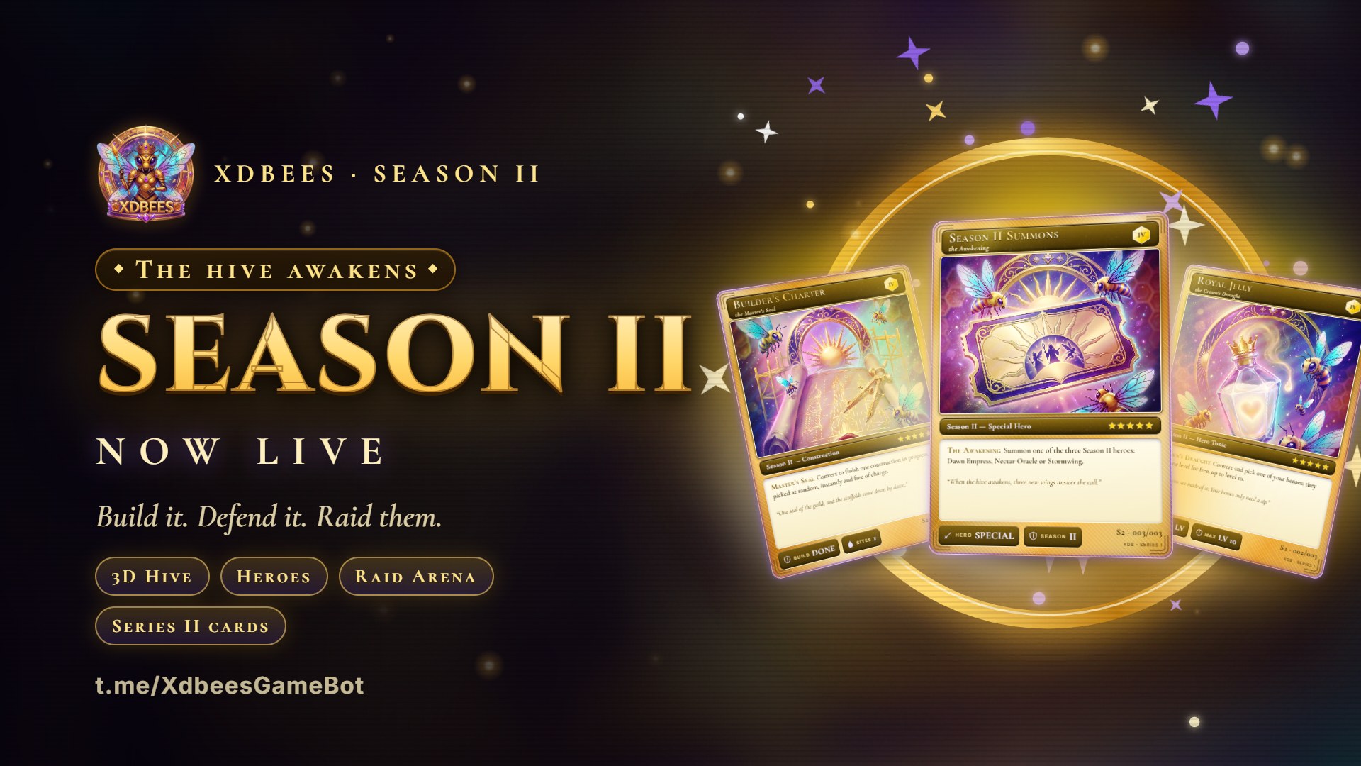 XDBees Season II key art: three holographic Series II cards and the line Build it. Defend it. Raid them.